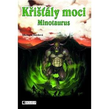 Křišťály moci – Minotaurus (978-80-253-1373-2)