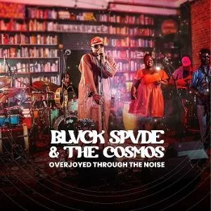 Blvck Spvde and The Cosmos, OVERJOYED THROUGH THE NOISE, CD