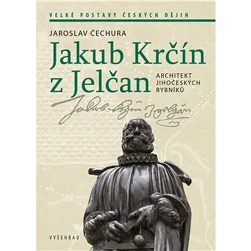 Jakub Krčín z Jelčan (978-80-760-1298-1)