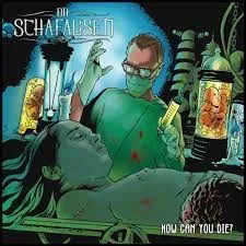 Dr. Schafausen, How Can You Die?, CD