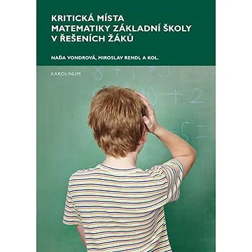Kritická místa matematiky základní školy v řešení žáků (9788024632520)