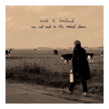 WOLF IN LOVELAND - WE SET OUT IN THE NAKED DAWN, CD