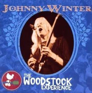 Winter, Johnny - Johnny Winter:  the Woodstock Experience, CD