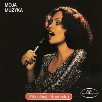 SOSNICKA, ZDZISLAWA - MOJA MUZYKA, CD