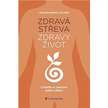 Zdravá střeva, zdravý život (978-80-271-0061-3)