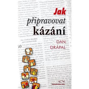 Jak připravovat kázání (978-80-864-4977-7)