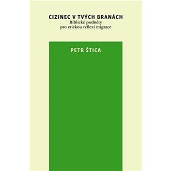 Cizinec v tvých branách (9788024624198)