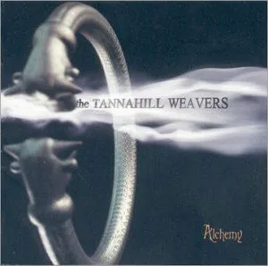 The Tannahill Weavers, Alchemy - The Tannahill Weavers CD, CD
