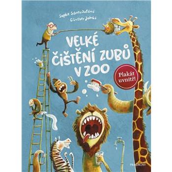 Velké čištění zubů v ZOO (978-80-253-4094-3)