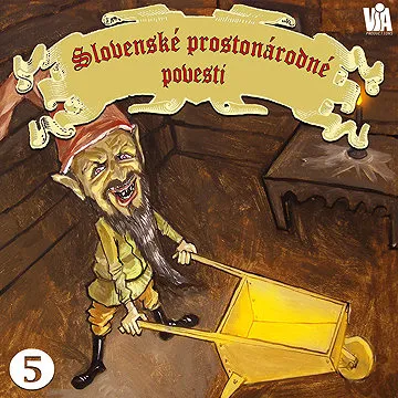 Slovenské prostonárodné povesti dľa P. E. Dobšinského (piata séria)