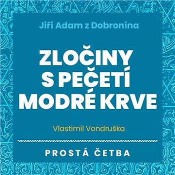 Zločiny s pečetí modré krve