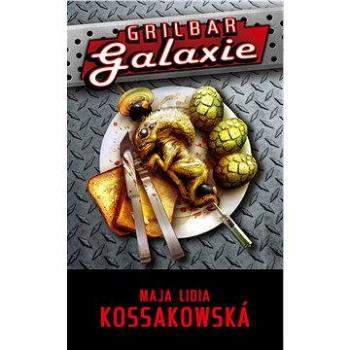 Grilbar Galaxie (978-80-738-7761-3)