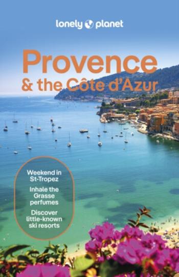 Lonely Planet Provence & the Cote d'Azur - Lonely Planet, Ashley Parsons, Michael Frankel, Chrissie McClatchie