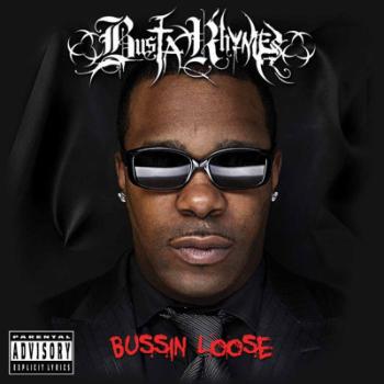 Busta Rhymes, Bussin Loose, CD