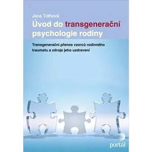Úvod do transgenerační psychologie rodiny (978-80-736-7856-2)