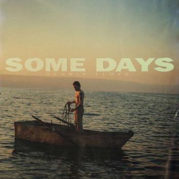 Dennis Lloyd, Some Days, CD