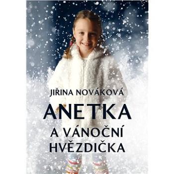 Anetka a vánoční hvězdička (999-00-033-8596-3)