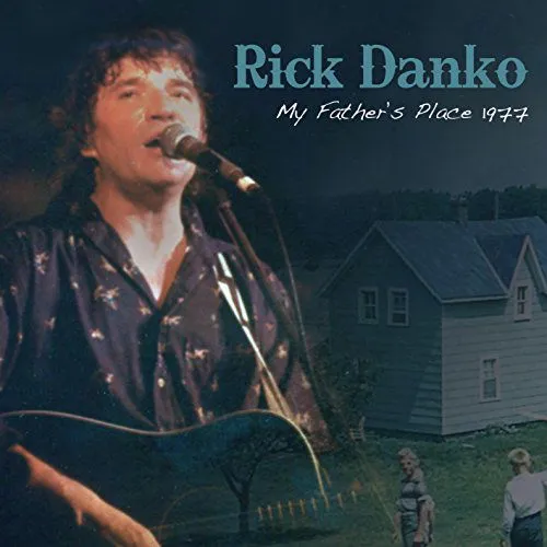 Rick Danko, MY FATHERS PLACE, CD