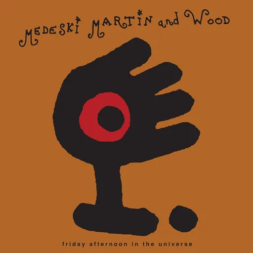 MEDESKI, MARTIN & WOOD - FRIDAY AFTERNOON IN THE UNIVERSE CD
