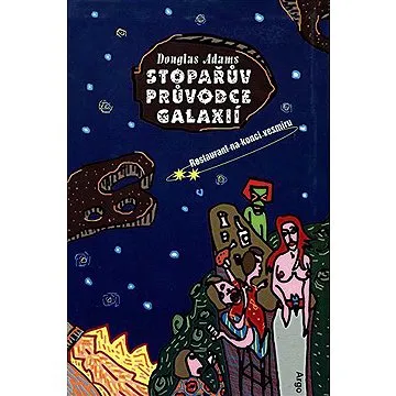 Stopařův průvodce Galaxií 2. - Restaurant na konci vesmíru (9788025705292)