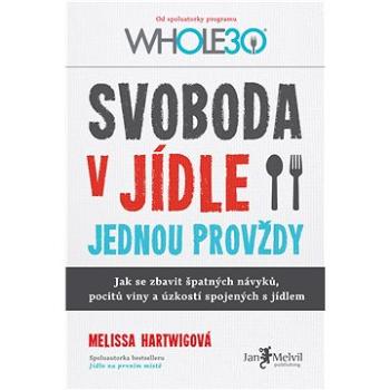 Svoboda v jídle jednou provždy (978-80-755-5033-0)