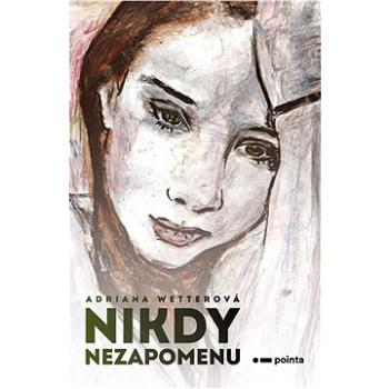 Nikdy nezapomenu (978-80-765-0407-3)