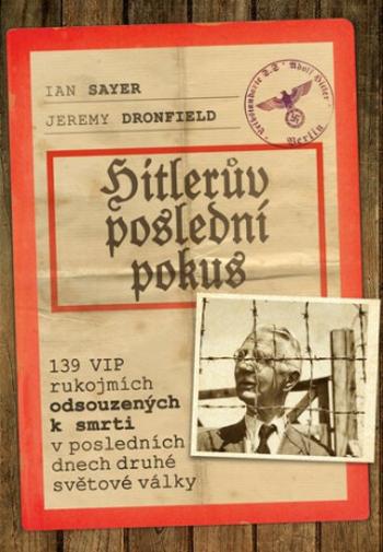 Hitlerův poslední pokus - Ian Sayer, Jeremy Dronfield