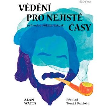 Vědění pro nejisté časy (978-80-271-1000-1)