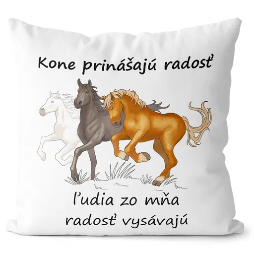 Vankúš Kone prinášajú radosť (Velikost: 55 x 55 cm)