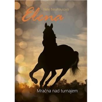 Elena: Mračna nad turnajem (978-80-264-2175-7)