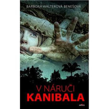 V náruči kanibala (978-80-763-3085-6)