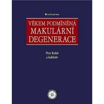 Věkem podmíněná makulární degenerace (978-80-247-2605-2)