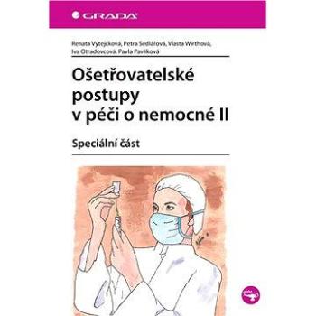 Ošetřovatelské postupy v péči o nemocné II (978-80-247-3420-0)