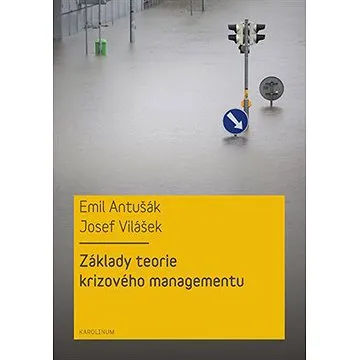 Základy teorie krizového managementu (9788024634548)