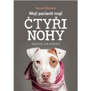 Moji pacienti mají čtyři nohy (978-80-264-2810-7)