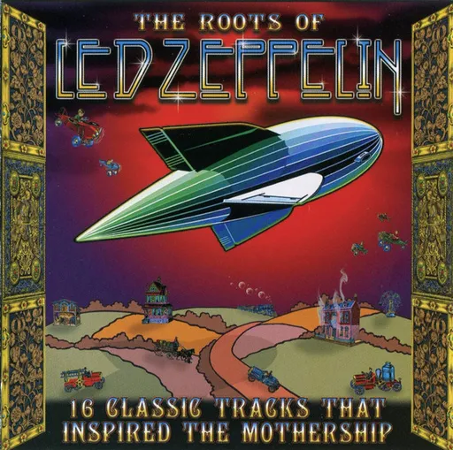 Led Zeppelin, The Roots Of Led Zeppelin, CD