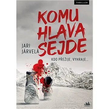 Komu hlava sejde (978-80-271-2033-8)