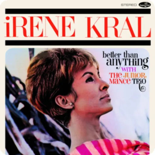 Kral Irene Better than anything 1 LP