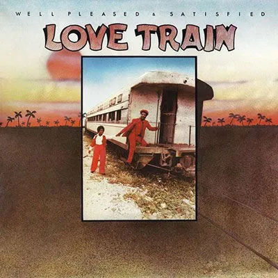Love train - Well Pleased and Satisfied LP