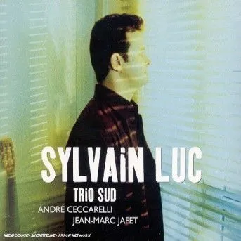 Sylvain Luc, Trio Sud - Sylvain Luc CD, CD