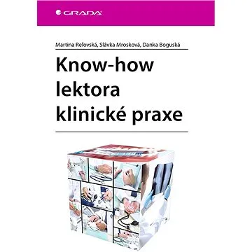 Know-how lektora klinické praxe (978-80-271-2219-6)