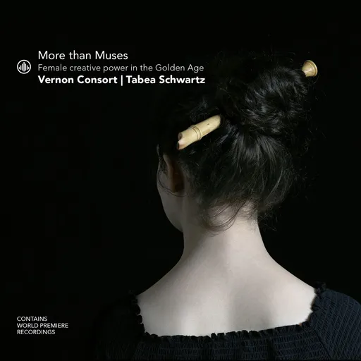 Tabea Schwartz, Tabea Schwartz More than Muses Female Creative Power in the Golden Age 1 CD, CD