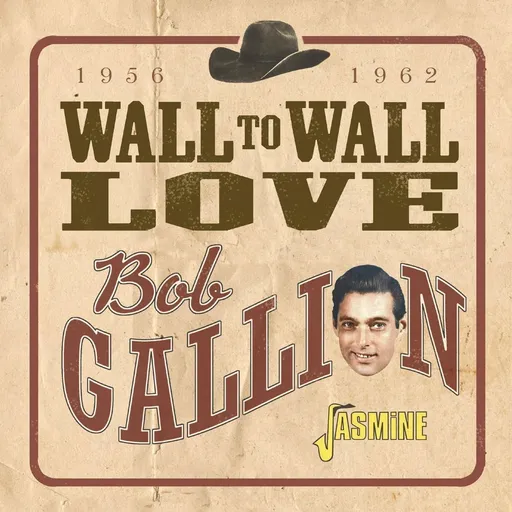 Bob Gallion, Wall to wall love 1956-1962 Bob Gallion CD, CD
