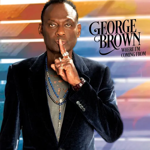 George Brown, WHERE I'M COMING FROM, CD