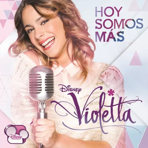 Violetta, Hoy Somos Más, CD