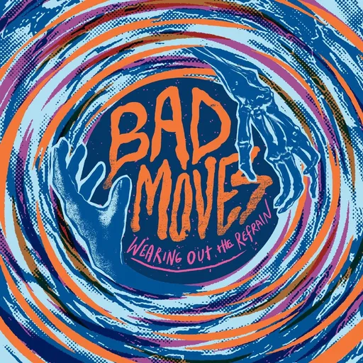 Bad Moves, WEARING OUT THE REFRAIN, CD