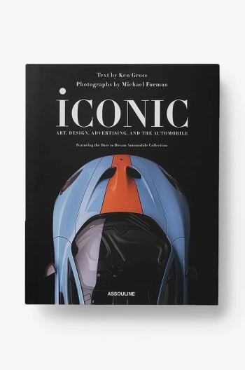 Kniha Assouline Iconic: Art, Design, Advertising and The Motobile, English