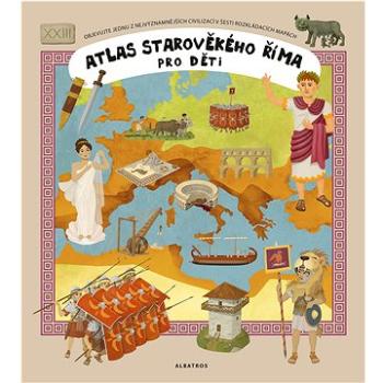 Atlas starověkého Říma pro děti (978-80-000-6898-5)