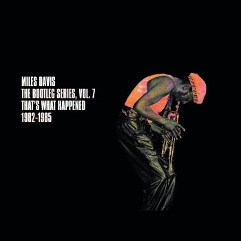 Miles Davis, The Bootleg Series, Vol. 7: That's What Happened 1982-1985, CD