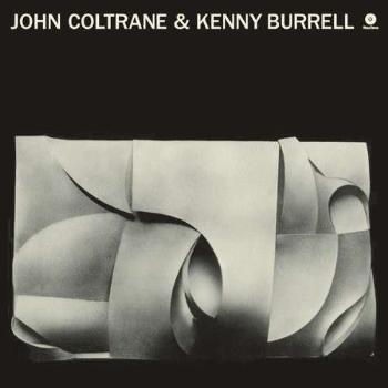 John Coltrane & Kenny Burrell (Remastered)